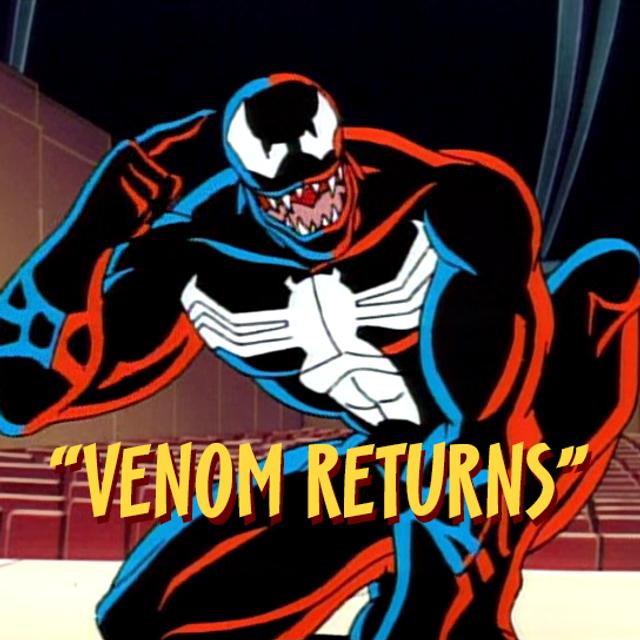 Episode 37 - Venom Returns or Space Returna: When Carnage Calls - podcast episode cover