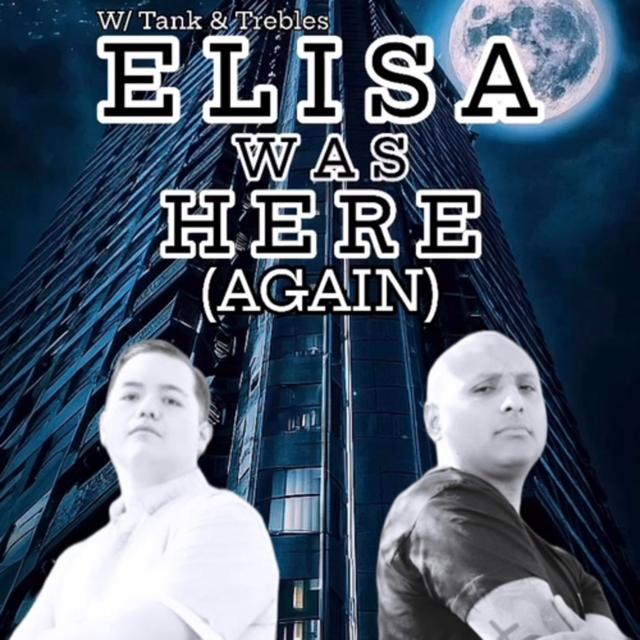 ELISA WAS HERE (Again)! W/ Tank & Trebles - podcast episode cover