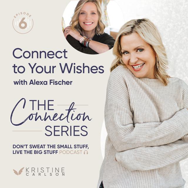 Connect to Your Wishes With Alexa Fischer - podcast episode cover