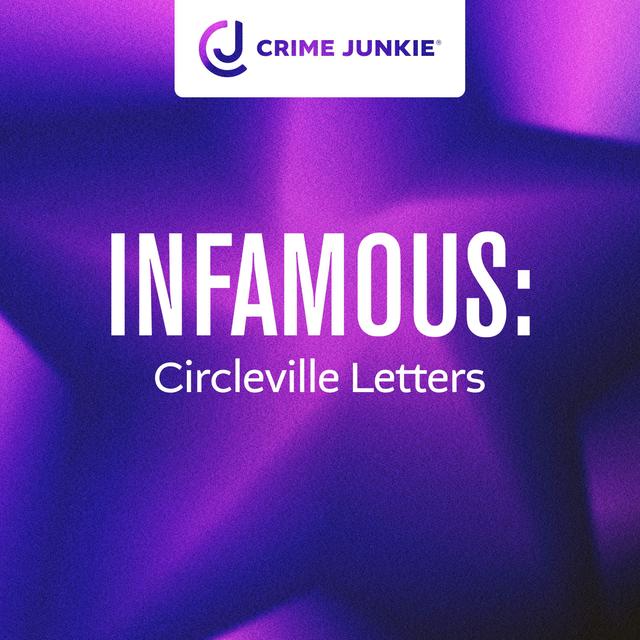 INFAMOUS: Circleville Letters - podcast episode cover