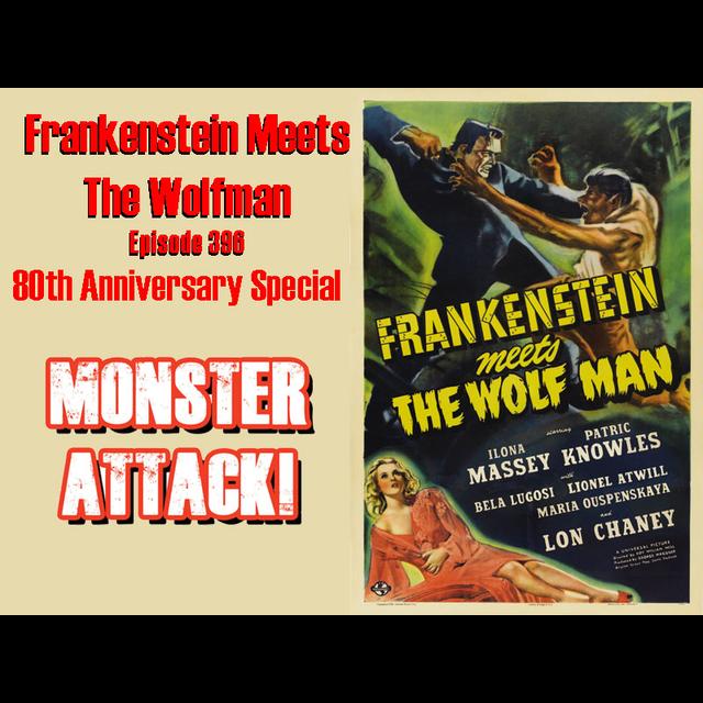 Frankenstein Meets The Wolfman | Episode 396 - podcast episode cover