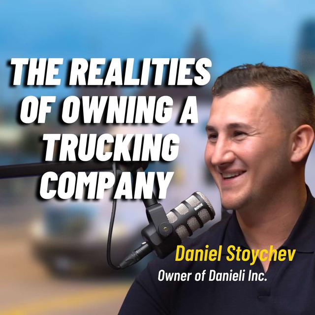 #72: The Realities of Owning a Trucking Company - podcast episode cover