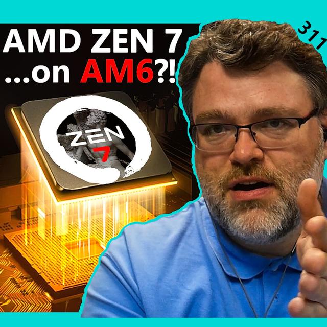 311. Nvidia Gaming CPU Leak, AMD Zen 7 AM6, RX 9060 XT 16GB, RTX 5060 | Level1Techs - podcast episode cover
