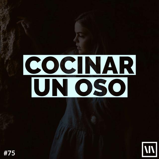 Cocinar Un Oso - podcast episode cover