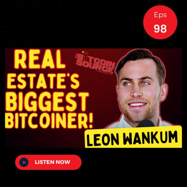 Bitcoin Will Make Housing Affordable with Leon Wankum - podcast episode cover