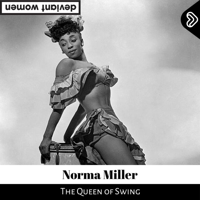 Norma Miller - podcast episode cover