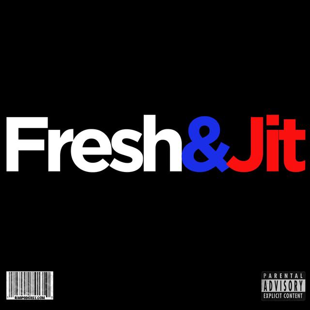 Episode 522: FRESH & JIT 3 - podcast episode cover