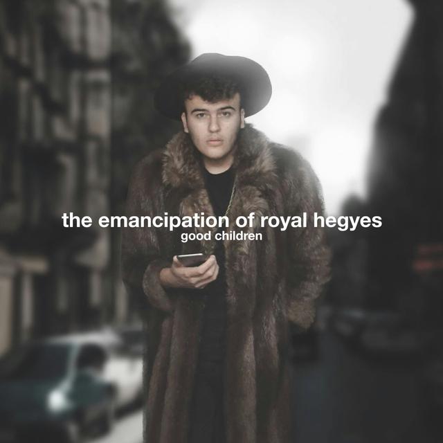 The Emancipation of Royal Hegyes - podcast episode cover