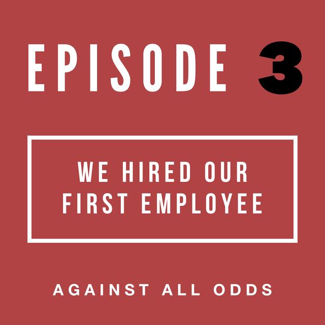Hiring Our First Employee - podcast episode cover