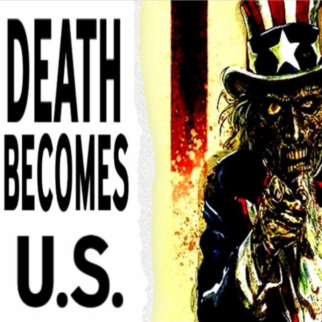 Show sample for 4/26/23 – DEATH BECOMES U.S. W/ JOSEPH CALHOUN - podcast episode cover