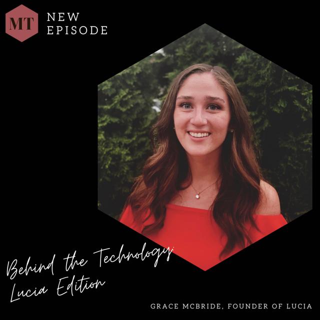 Behind the Technology: Lucia Edition - podcast episode cover