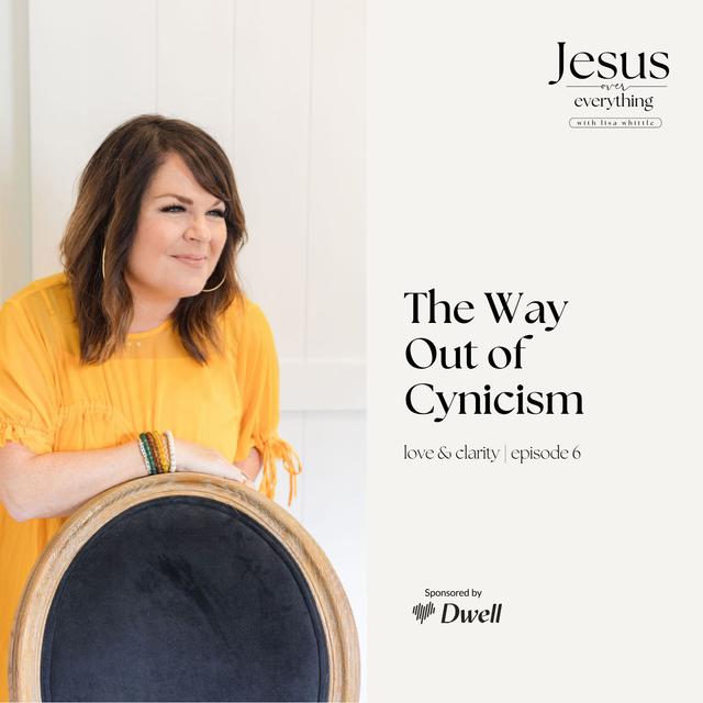 The Way Out of Cynicism - podcast episode cover