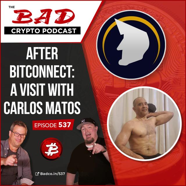 After Bitconnect: A Visit with Carlos Matos - podcast episode cover