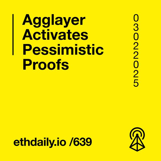 Agglayer Activates Pessimistic Proofs - podcast episode cover