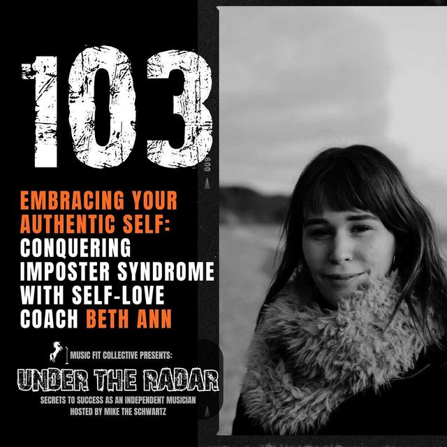 103 | Embracing Your Authentic Self: Conquering Imposter Syndrome with Self-Love Coach Beth Ann - podcast episode cover