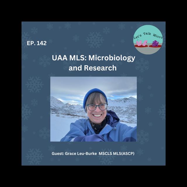 142: UAA MLS : Microbiology and Research - podcast episode cover