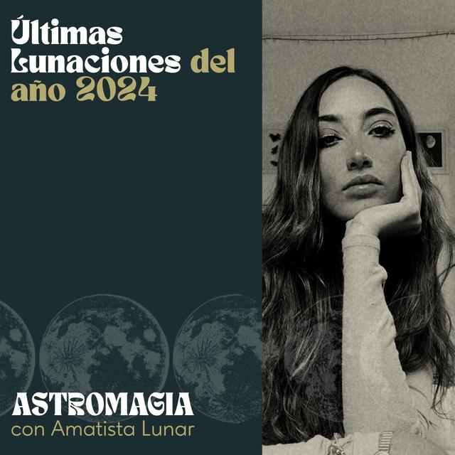 ÚLTIMAS LUNACIONES DEL AÑO 2024 🌜 - podcast episode cover