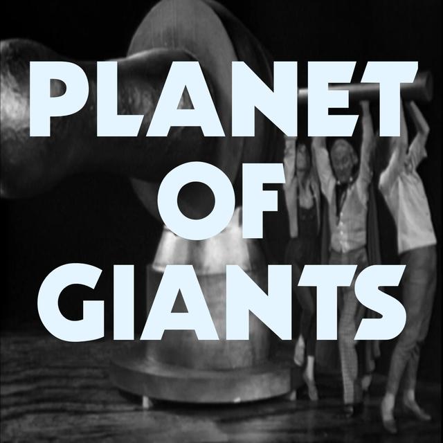 Planet of Giants - podcast episode cover