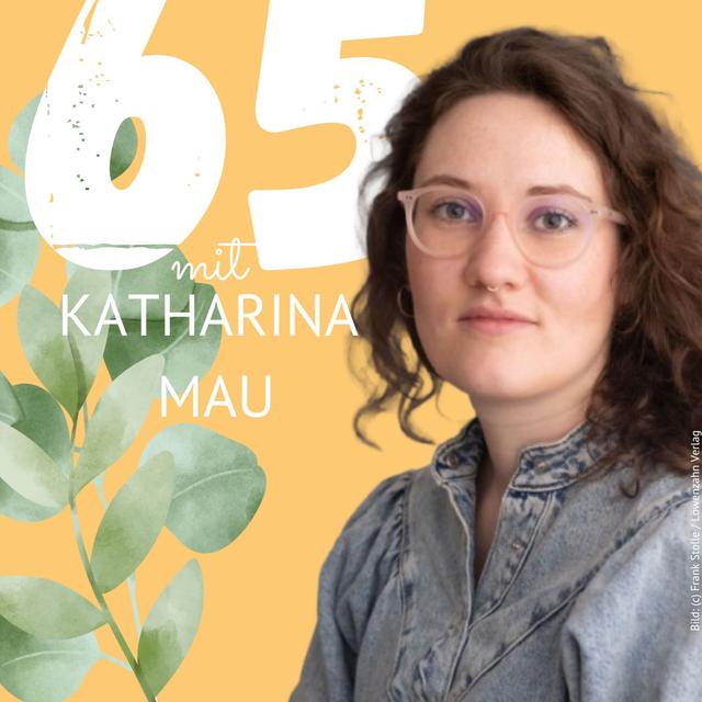 65: Katharina Mau über Degrowth und warum eine Systemänderung demokratisch passieren muss - podcast episode cover