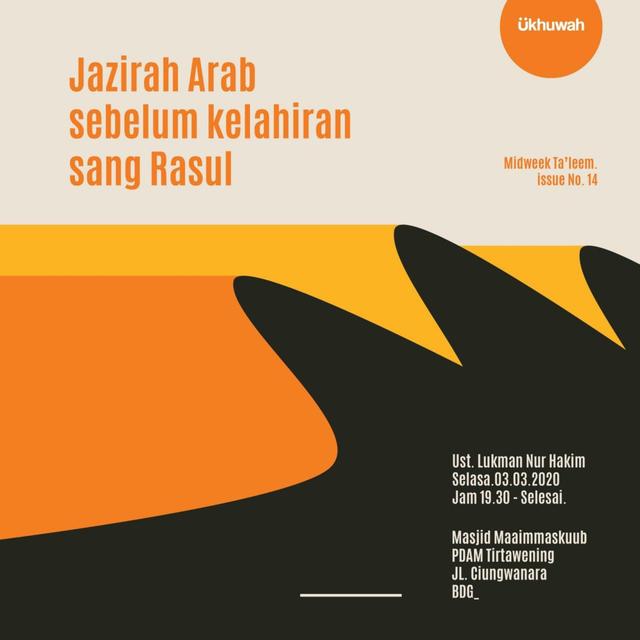 Jazirah Arab Sebelum Kelahiran Sang Rasulullah — Ta'leem Siroh Issue N°.01 — Ükhuwah Project. - podcast episode cover