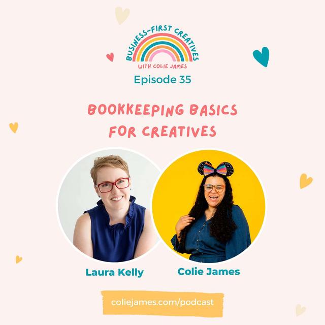 Bookkeeping Strategies for Success with Laura Kelly - podcast episode cover