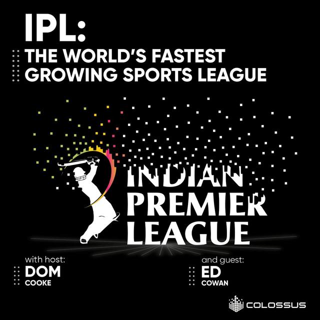 IPL: The World’s Fastest Growing Sports League - [Business Breakdowns, EP. 100] - podcast episode cover