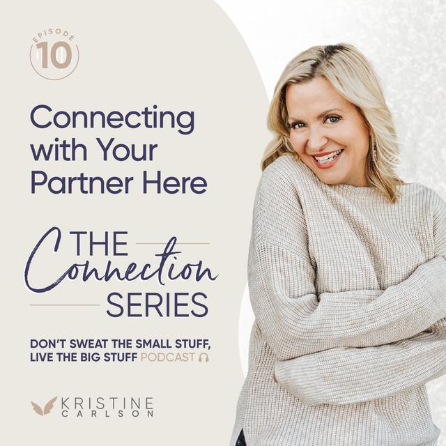 Connecting to Your Partner Here: The Connection Series - podcast episode cover