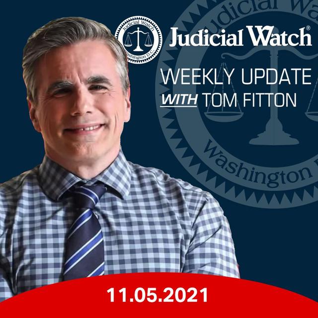 Tom Fitton's Weekly Update --November 05, 2021 - podcast episode cover