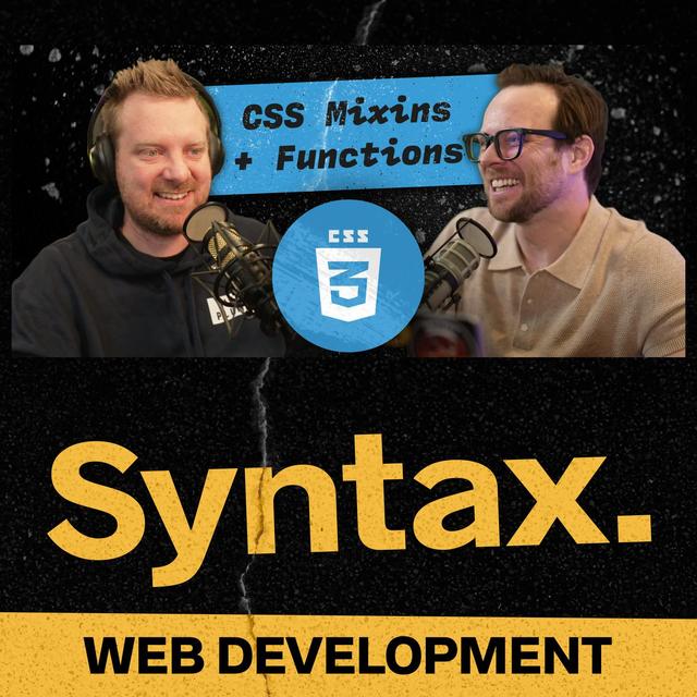 756: CSS Is Getting Mixins + Functions - podcast episode cover