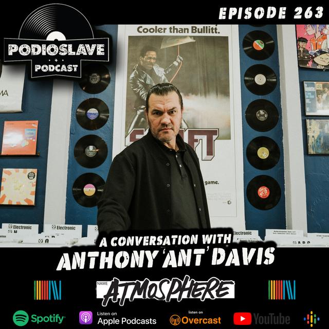 Ep 263: A Conversation with Anthony “Ant” Davis of Atmosphere - podcast episode cover