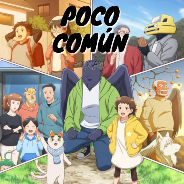 Poco Común Ep.251 Parte B "Mi Recuento de Anime de Primavera 2024" - podcast episode cover
