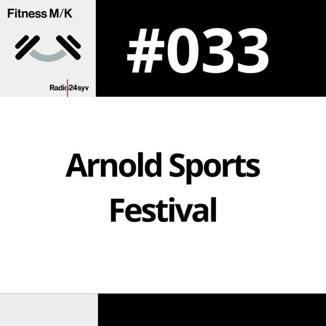 #033 Arnold Sports Festival - podcast episode cover