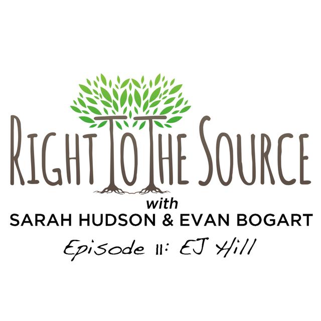 Right To The Source with EJ Hill - podcast episode cover