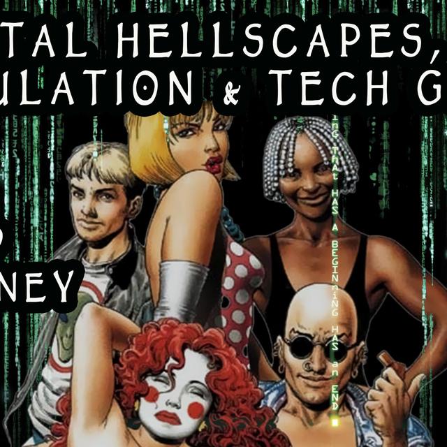 Dr. David Sweeney on Digital Hellscapes, Simulation & Tech Gnosis - podcast episode cover