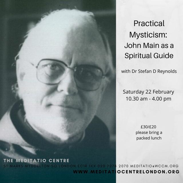 Dr Stefan Reynolds. Practical Mysticism  John Main As A Guide To The Spiritual Path. 22.02.20 - podcast episode cover