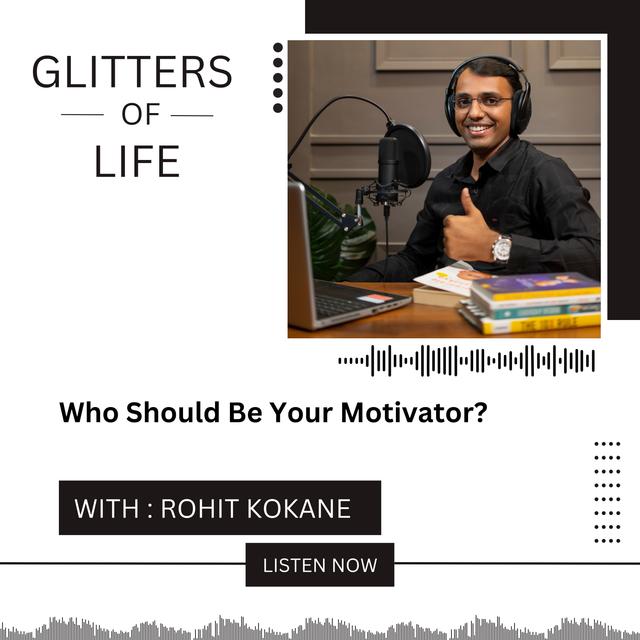 Who should be your motivator? - podcast episode cover