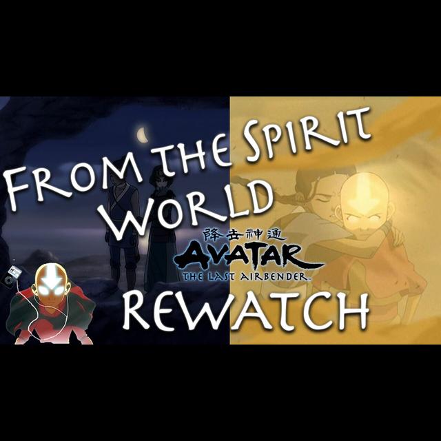 Library, Desert, & Serpent’s Pass – FTSW Avatar: The Last Airbender Rewatch - podcast episode cover