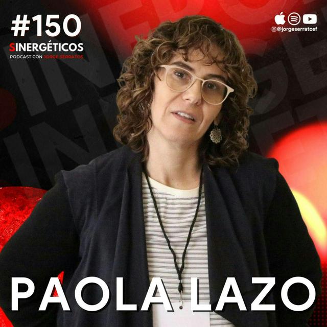 #150 Sinergeticos |  Las mujeres femenistas SIN derechos | Paola Lazo - podcast episode cover