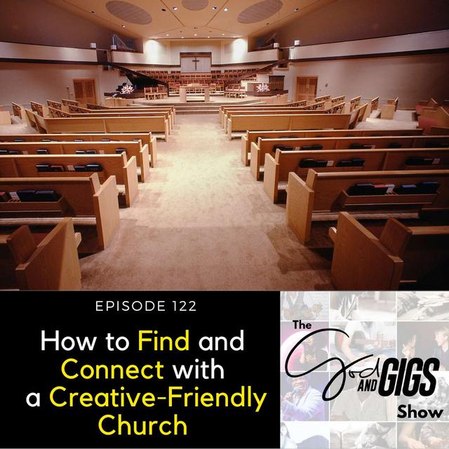 How to Find and Connect with a Creative-Friendly Church - podcast episode cover