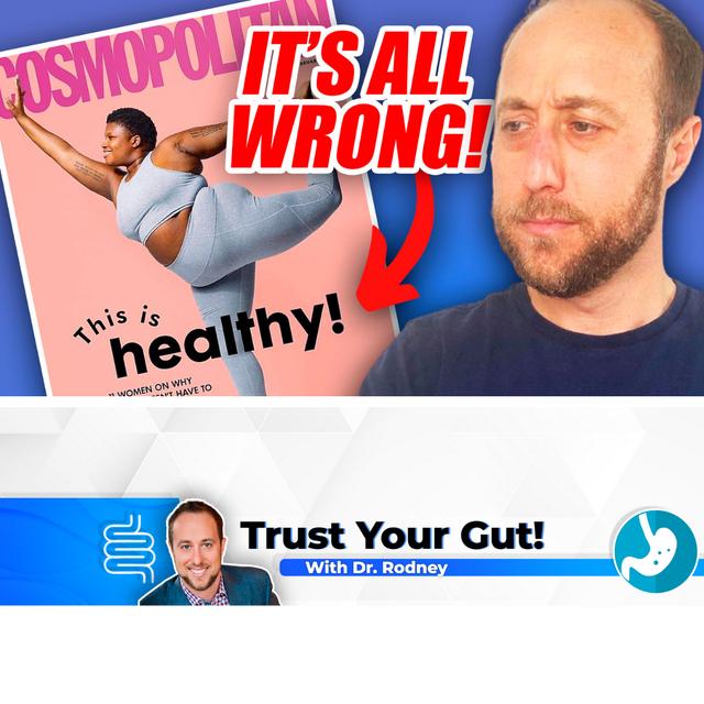 Everything That's Wrong With The Body Positivity Movement! - podcast episode cover