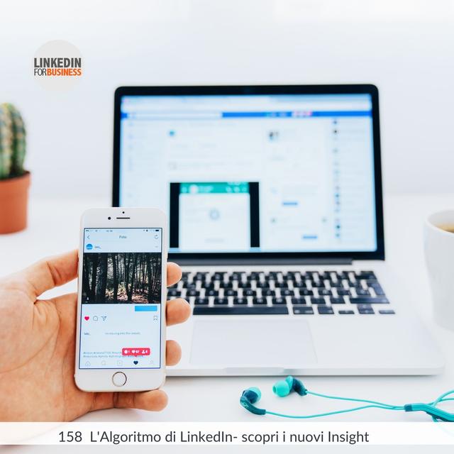 158- L'algoritmo di LinkedIn - Scopri i nuovi insight - podcast episode cover