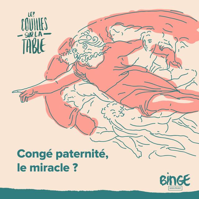 Congé paternité, le miracle ? - podcast episode cover