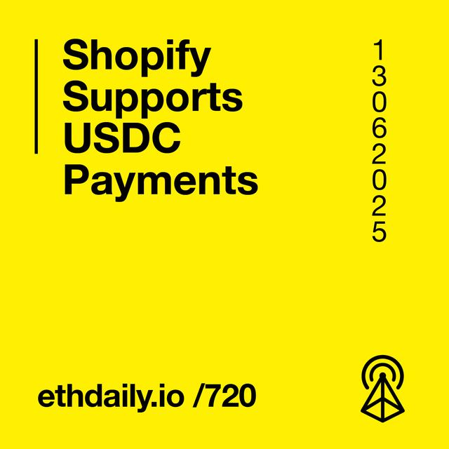Shopify Supports USDC Payments - podcast episode cover