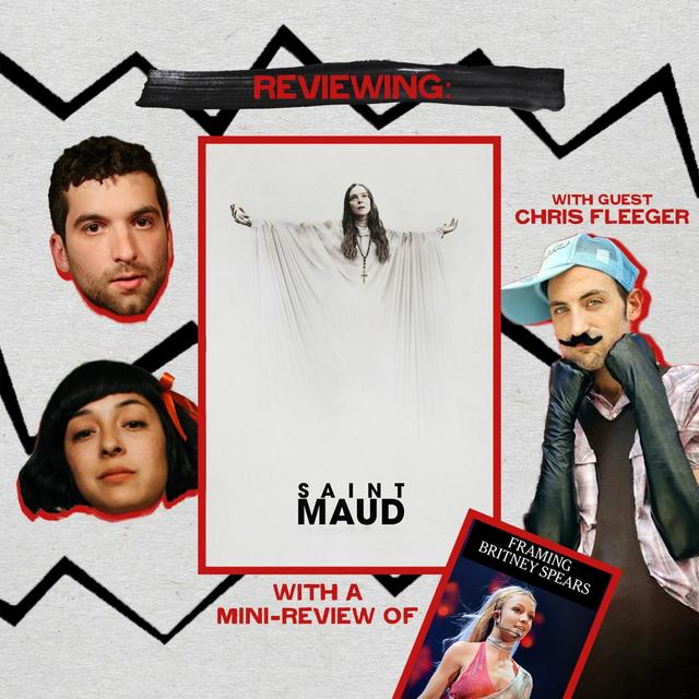 "Saint Maud" and "Framing Britney Spears" (with Chris Fleeger) Ep. 113 - podcast episode cover