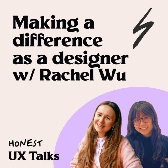 #113 Making a difference as a designer w/Rachel Wu - podcast episode cover