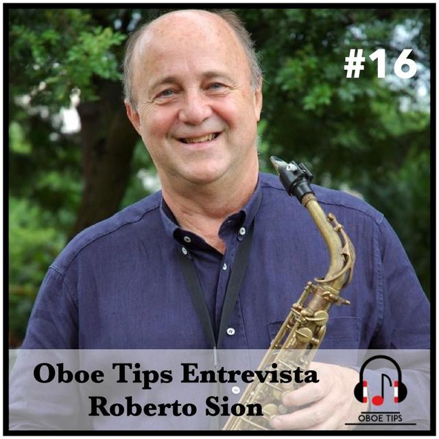 # 16 - OBOE TIPS ENTREVISTA - MAESTRO ROBERTO SION - podcast episode cover