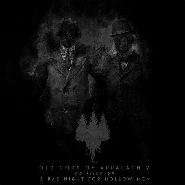 Episode 23: A Bad Night for Hollow Men - podcast episode cover