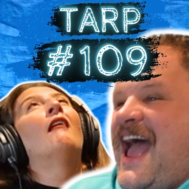Stealing From Home Depot - The Tarp Report w/ Sam Miller & Jes Anderson #109 - podcast episode cover