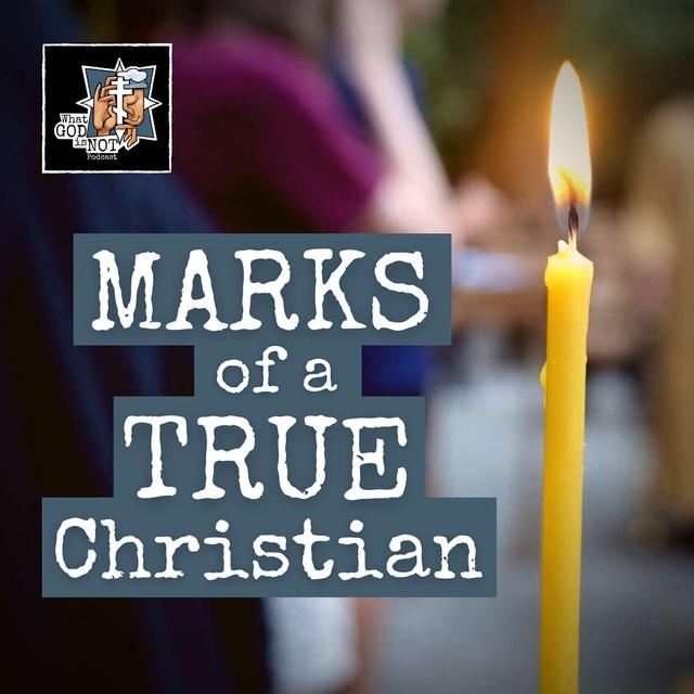 Marks of a True Christian - podcast episode cover