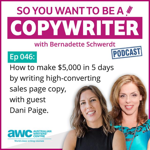 COPYWRITER 046: How to make $5,000 in 5 days by writing high-converting sales page copy, with guest Dani Paige - podcast episode cover